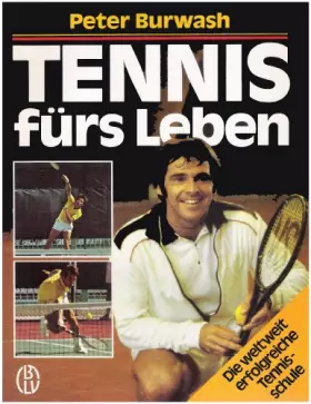 Couverture du produit · Tennis fürs Leben. Die weltweit erfolgreiche Tennisschule