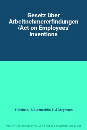Couverture du produit · Gesetz über Arbeitnehmererfindungen /Act on Employees' Inventions