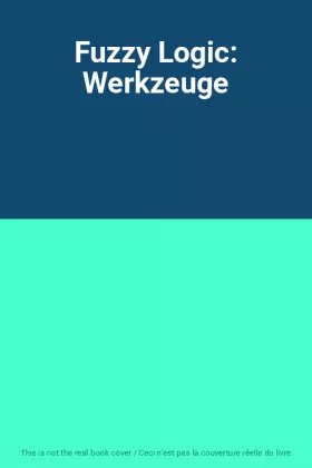 Couverture du produit · Fuzzy Logic: Werkzeuge