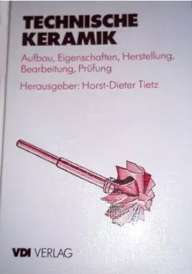 Couverture du produit · Technische Keramik. Aufbau, Eigenschaften, Herstellung