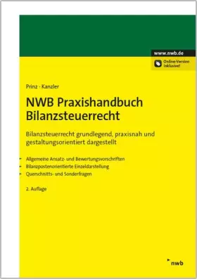 Couverture du produit · NWB Praxishandbuch Bilanzsteuerrecht: Bilanzsteuerrecht grundlegend, praxisnah und gestaltungsorientiert dargestellt - Allgemei