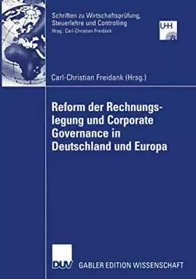 Couverture du produit · Reform der Rechnungslegung und Corporate Governance in Deutschland und Europa (Schriften zu Wirtschaftsprüfung, Steuerlehre und