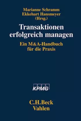 Couverture du produit · Transaktionen erfolgreich managen: Ein M&A-Handbuch für die Praxis