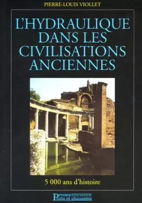 Couverture du produit · L'hydraulique dans les civilisations anciennes: 5000 ans d'histoire