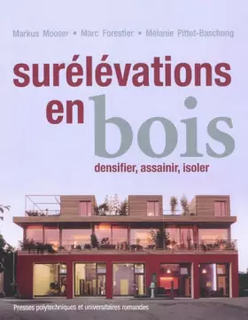 Couverture du produit · Surélévations en bois: Densifier, assainir, isoler.