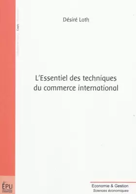 Couverture du produit · L'Essentiel des techniques du commerce international