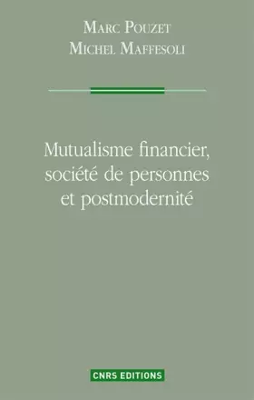 Couverture du produit · Mutualisme financier, société de personnes et postmodernité