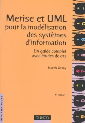 Couverture du produit · Merise et UML : Modélisation des systemes d'information, un guide complet avec études de cas