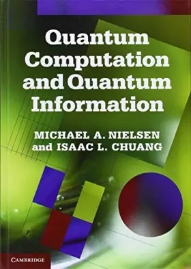 Couverture du produit · Quantum Computation and Quantum Information: 10th Anniversary Edition
