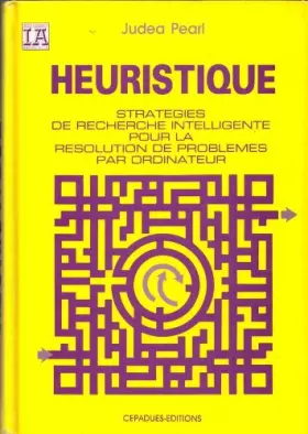 Couverture du produit · Heuristique, stratégies de recherche intelligente pour la résolution de problèmes par ordinateur