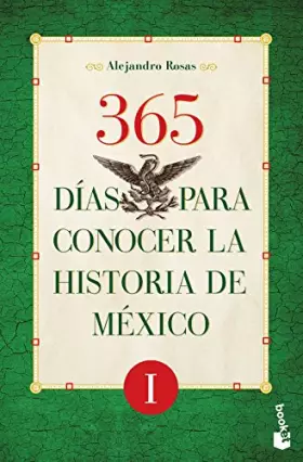 Couverture du produit · 365 dias para conocer la historia de Mexico I (Spanish Edition)