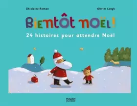 Couverture du produit · Bientôt Noël !, 24 histoires pour attendre Noël