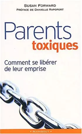 Couverture du produit · Parents toxiques : Comment se libérer de leur emprise