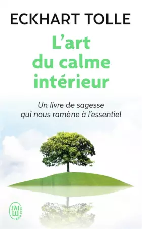 Couverture du produit · L'art du calme intérieur : Un livre de sagesse qui nous ramène à l'essentiel