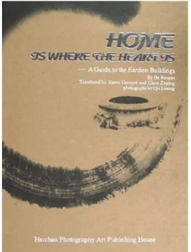 Couverture du produit · Home is Where the Heart is by He Baoguo(Paperback),English,2008