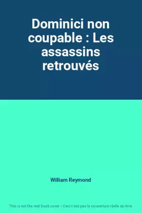 Couverture du produit · Dominici non coupable : Les assassins retrouvés