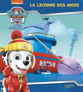Couverture du produit · La Pat' Patrouille - La licorne des mers