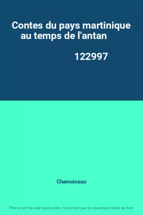 Couverture du produit · Contes du pays martinique au temps de l'antan                                                 122997
