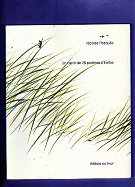 Couverture du produit · Un carré de 25 poèmes d'herbe (French Edition)