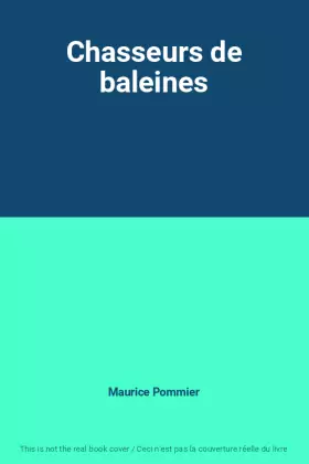 Couverture du produit · Chasseurs de baleines