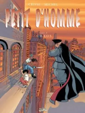 Couverture du produit · Petit d'homme, Tome 3 : Chaos