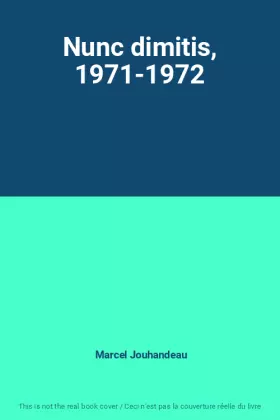 Couverture du produit · Nunc dimitis, 1971-1972
