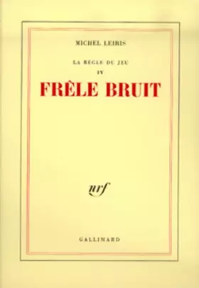 Couverture du produit · La règle du jeu, IV : Frêle bruit