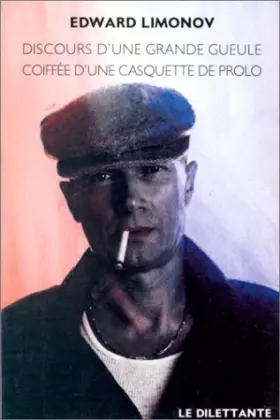 Couverture du produit · Discours d'une grande gueule coiffée d'une casquette de prolo