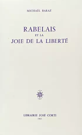 Couverture du produit · RABELAIS ET LA JOIE DE LA LIBERTE