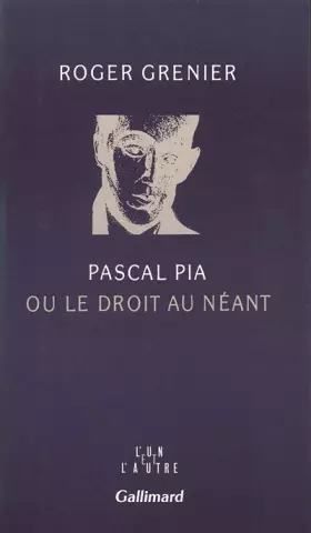 Couverture du produit · Pascal Pia ou le droit au néant
