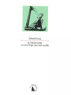 Couverture du produit · Le grenier pentu : Suivi de La harpe sans corde sensible