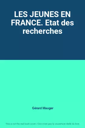 Couverture du produit · LES JEUNES EN FRANCE. Etat des recherches