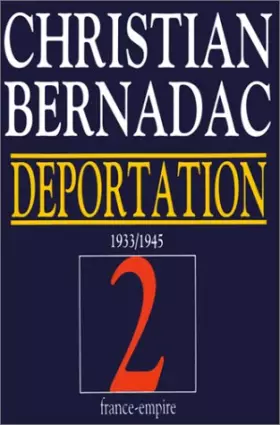 Couverture du produit · La déportation 1933-1945. Les Mannequins nus - Le Camps des femmes - Kommandos de femmes, tome 2