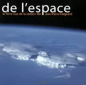 Couverture du produit · De l'Espace : la Terre vue de la station Mir