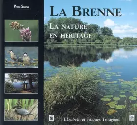 Couverture du produit · La Brenne - la Nature en Héritage