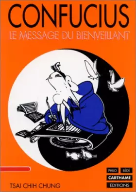 Couverture du produit · Confucius : Le message du Bienveillant