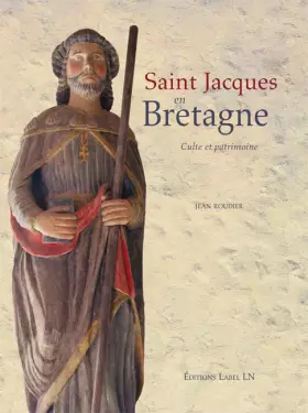 Couverture du produit · saint jacques en bretagne – culte et patrimoine