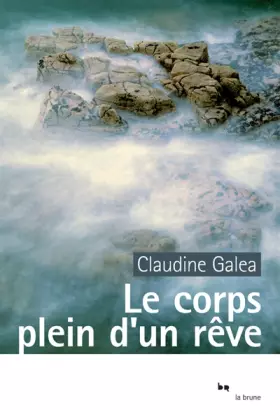 Couverture du produit · Le corps plein d'un rêve