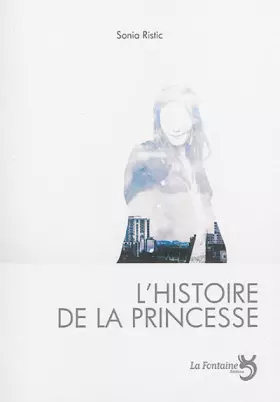 Couverture du produit · L'histoire de la princesse: Ou le procès de la Belle au Bois Dormant