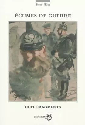 Couverture du produit · écumes de guerre : 8 fragments