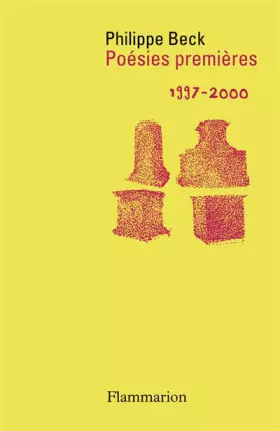Couverture du produit · Poésies Premières: 1997-2000