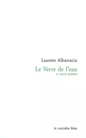 Couverture du produit · Le Verre de l'eau et autres poèmes