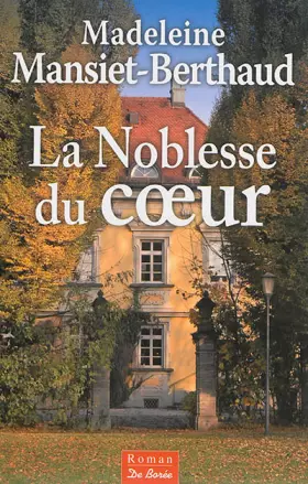 Couverture du produit · Noblesse du Coeur (la)