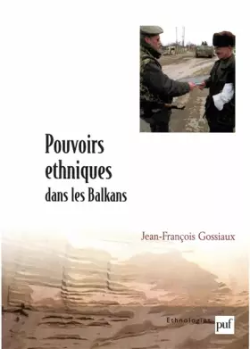 Couverture du produit · Pouvoirs ethniques dans les Balkans