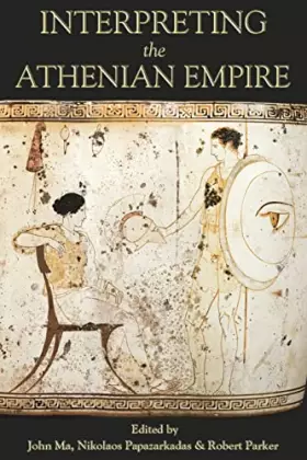 Couverture du produit · Interpreting the Athenian Empire
