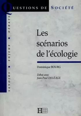 Couverture du produit · Les scénarios de l'écologie. débat avec Jean-Paul Deléag