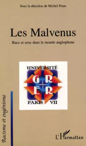 Couverture du produit · Les malvenus : race et sexe dans le monde anglophone