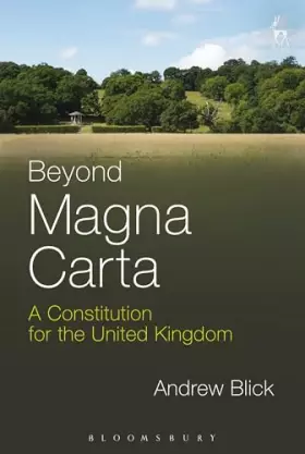 Couverture du produit · Beyond Magna Carta: A Constitution for the United Kingdom