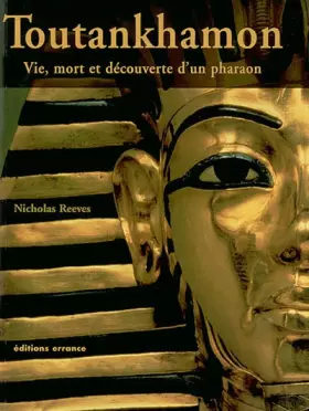 Couverture du produit · Toutankhamon : Vie, mort et découverte d'un pharaon
