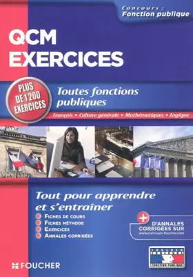 Couverture du produit · QCM exercices : Toutes fonctions publiques Français, culture générale, mathématiques, logique